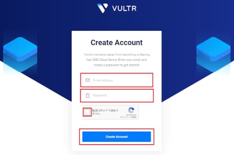 メールアドレスとパスワードを入力して『Create Account』を選ぶ